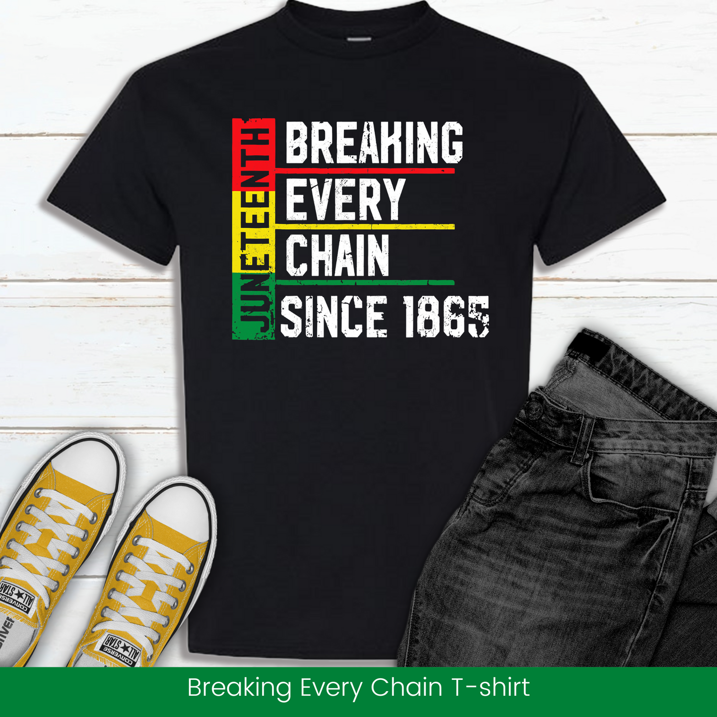 Breaking Every Chain, Black History, Black Pride, Black Lives Matter, Juneteenth