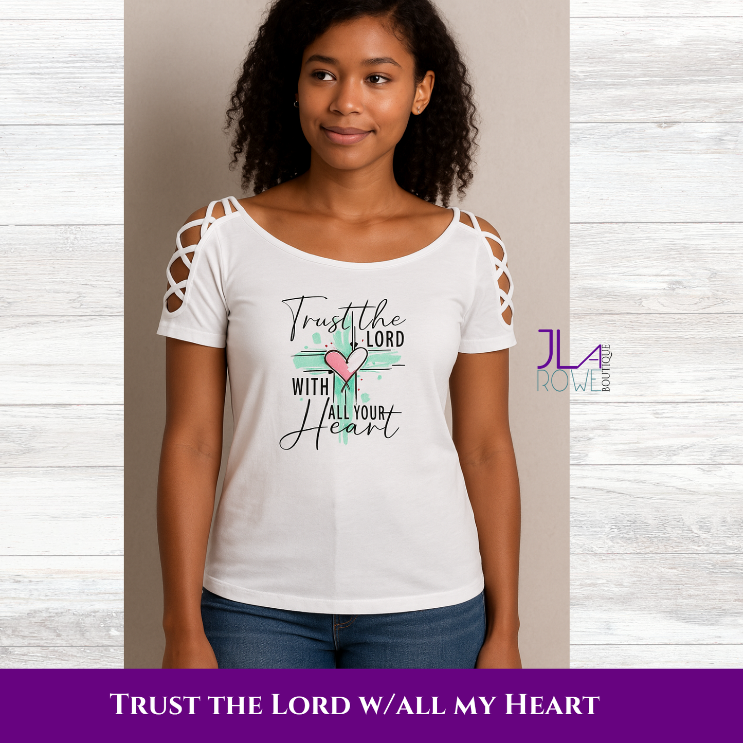 Trust the Lord With All Your Heart Shirt
