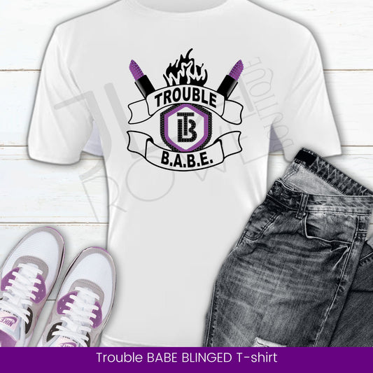 BLINGED - Trouble B.A.B.E. T-shirt